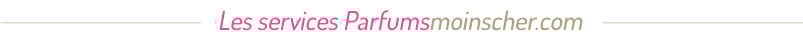 Les services parfumsmoinscher.com